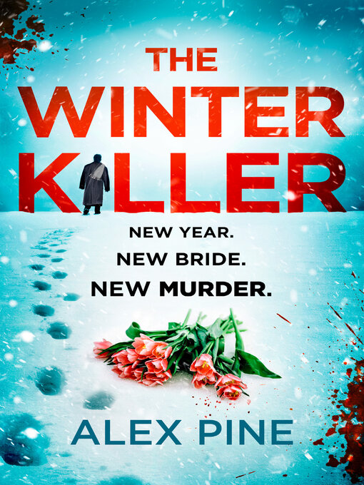 Title details for The Winter Killer by Alex Pine - Available